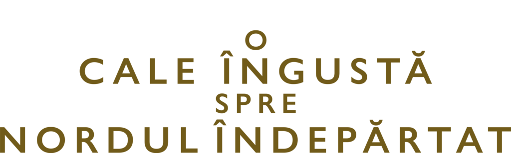 O cale îngustă spre nordul îndepărtat