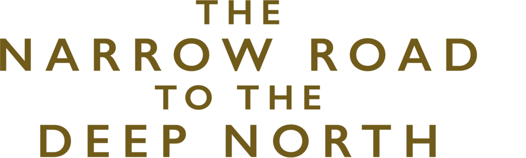 The Narrow Road to the Deep North