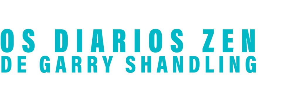 Os Diários Zen de Garry Shandling