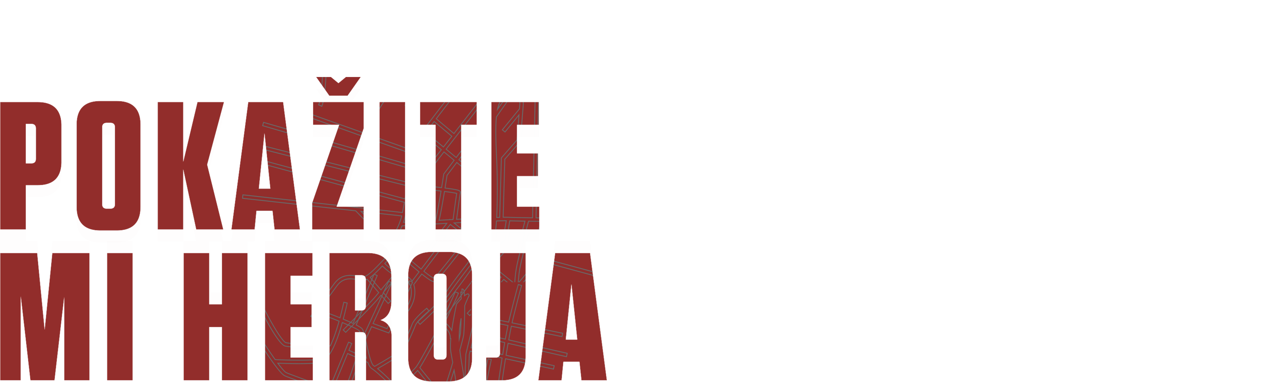 Pokažite mi heroja