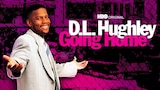 D.L. Hughley: Going Home