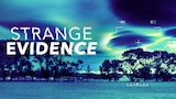 Strange Evidence
