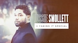 Jussie Smollett: A Faking It Special