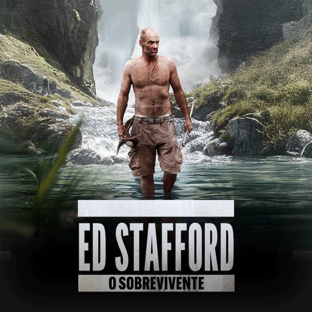 Ed Stafford, o Sobrevivente