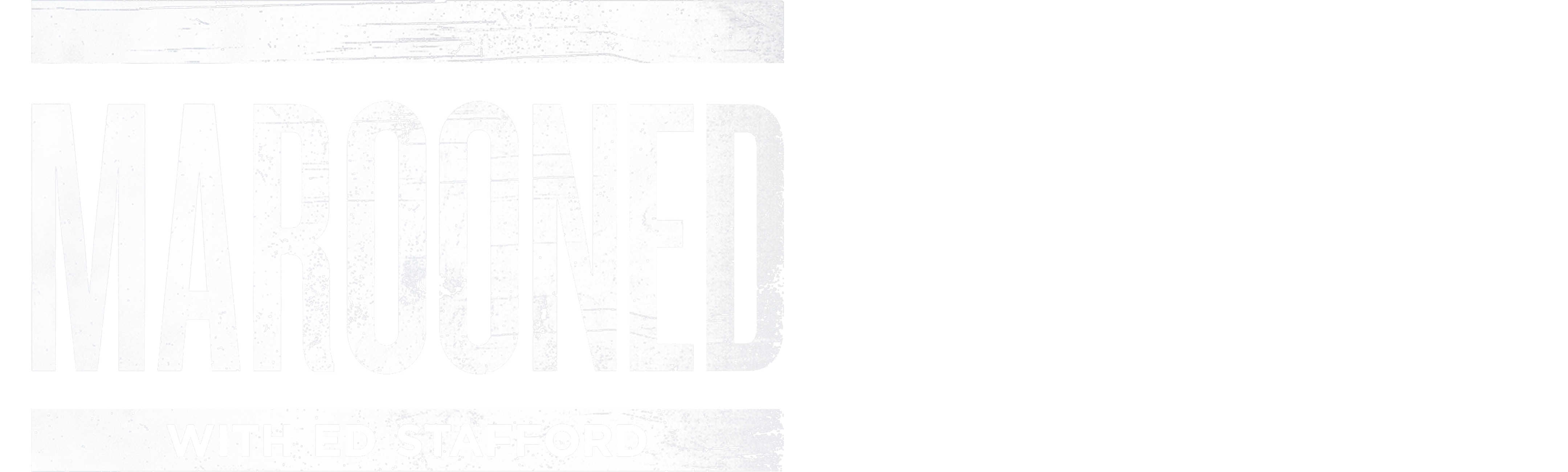 Marooned With Ed Stafford