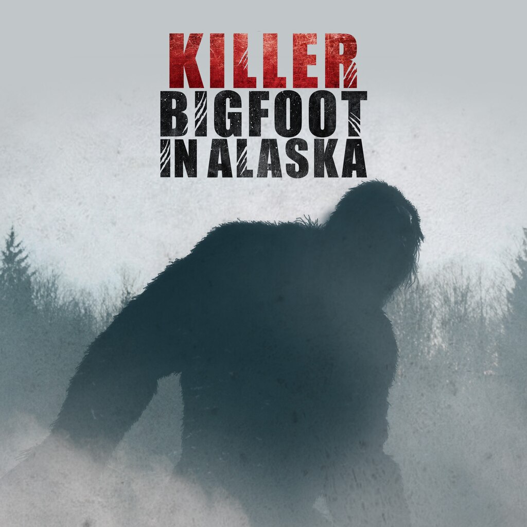Alaskan Killer Bigfoot
