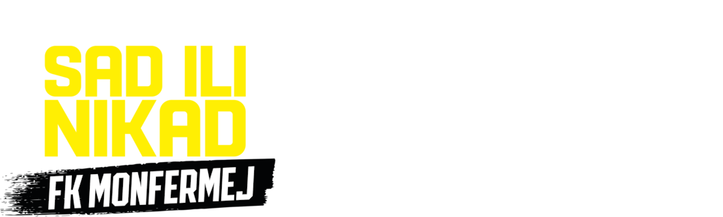 Sad ili nikad: FK Monfermej