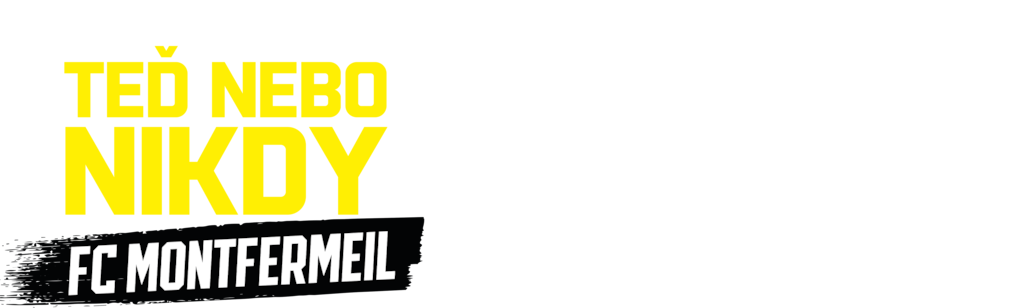 Teď nebo nikdy: FC Montfermeil