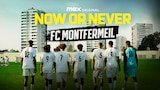 Now or Never: FC Montfermeil