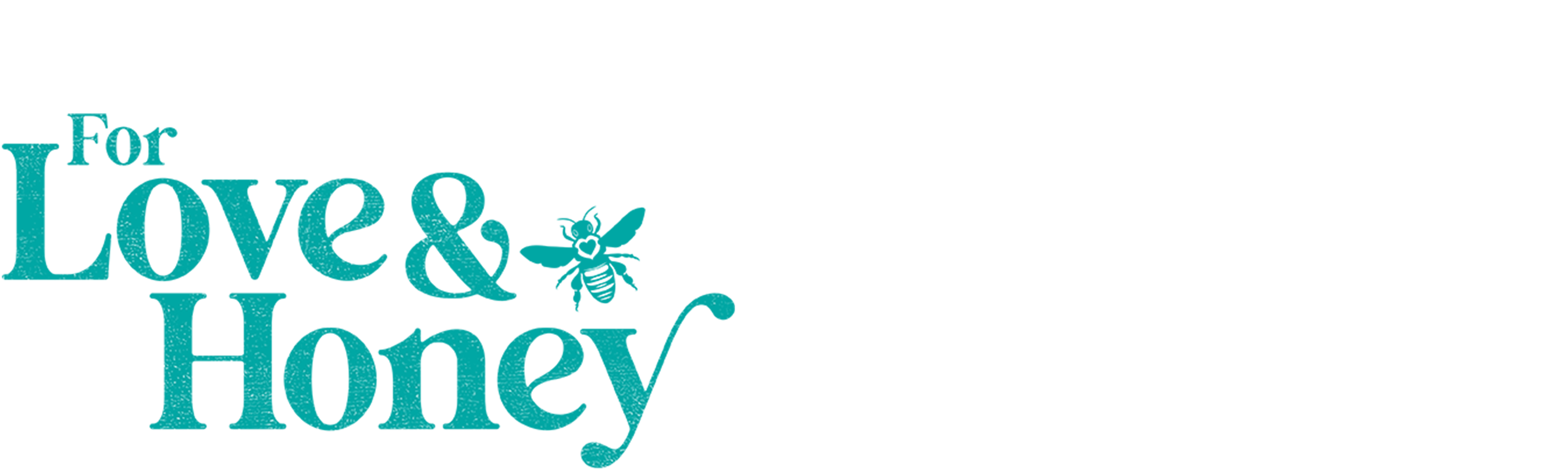 For Love & Honey