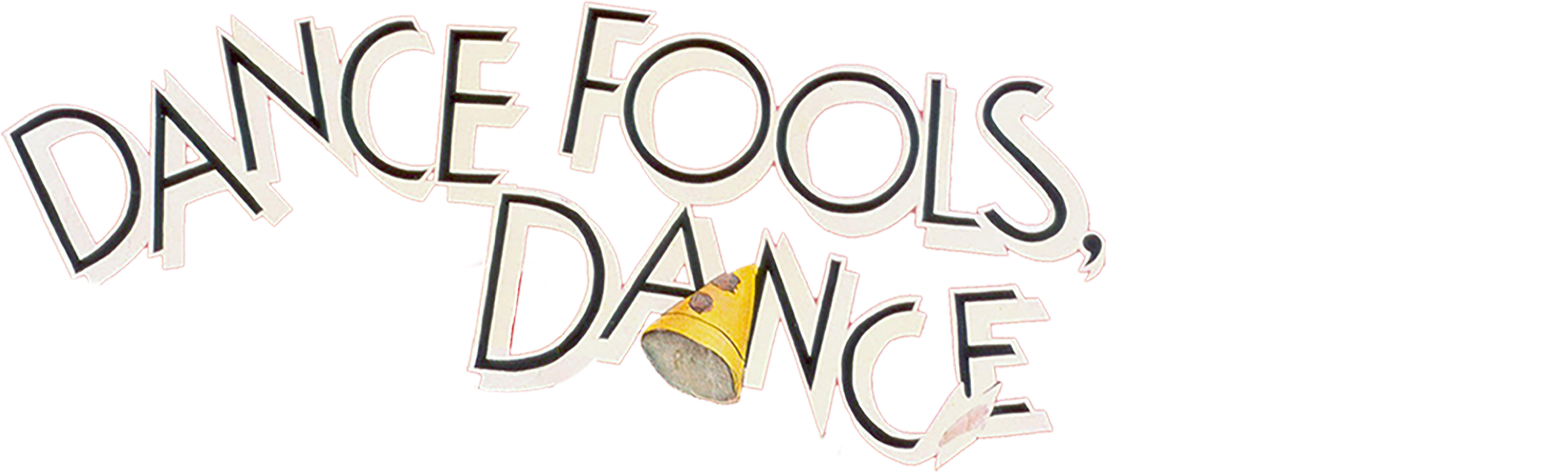 Dance, Fools, Dance
