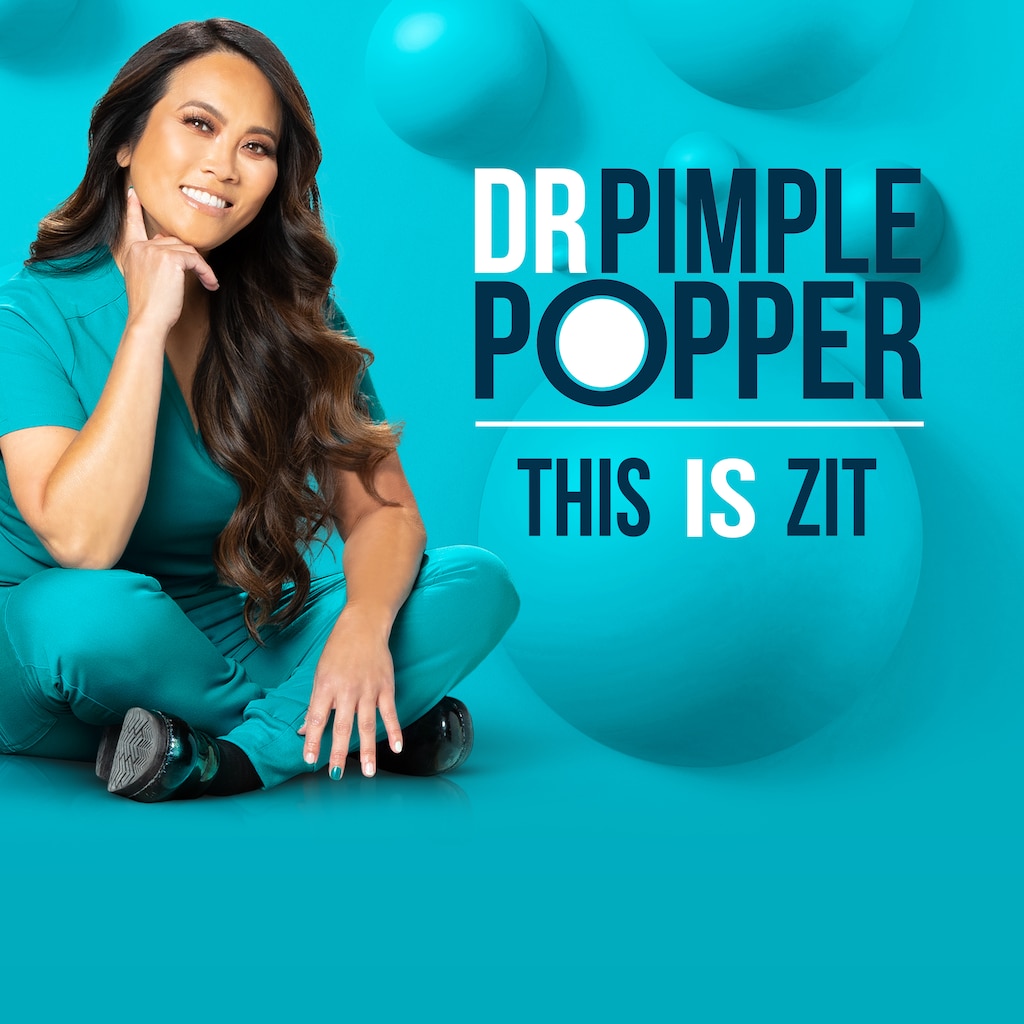 Dr. Pimple Popper: This Is Zit