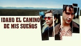 Idaho: El Camino de Mis Sueños