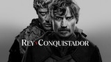 Rey y conquistador