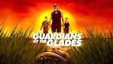 Guardians of the Glades