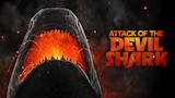 Attack of the Devil Shark