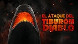 El ataque del tiburón diablo