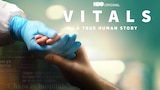 Vitals. A True Human Story