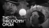 The Threepenny Opera