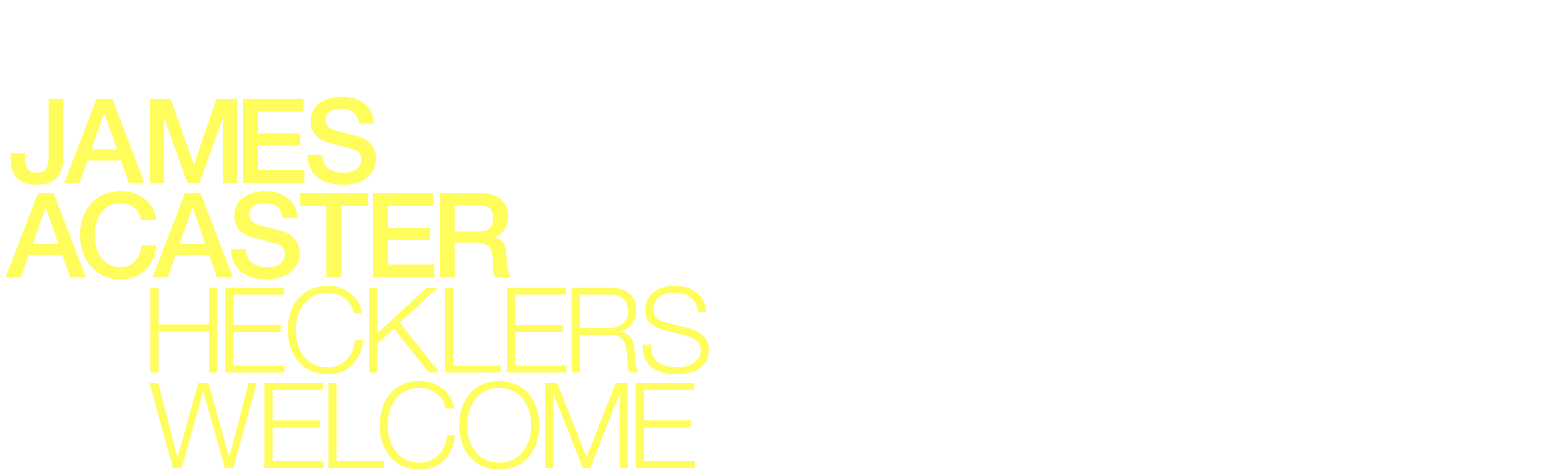 James Acaster: Hecklers Welcome