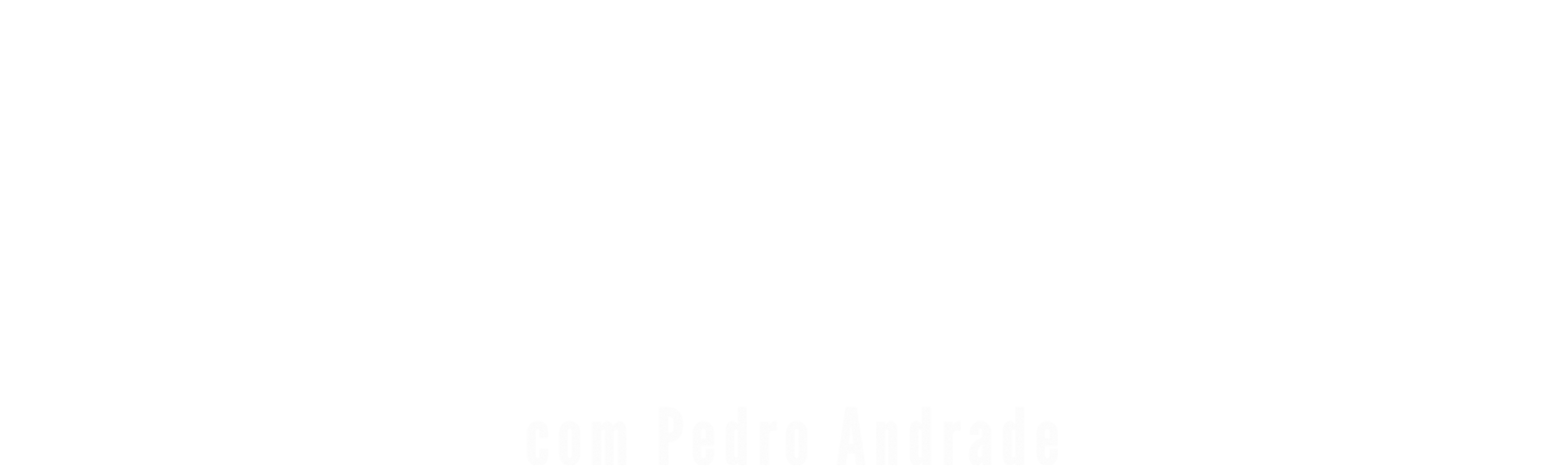 Um Tanto Familiar com Pedro Andrade