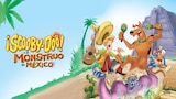 Scooby Doo y el monstruo de Méjico
