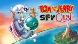 Tom and Jerry: Spy Quest