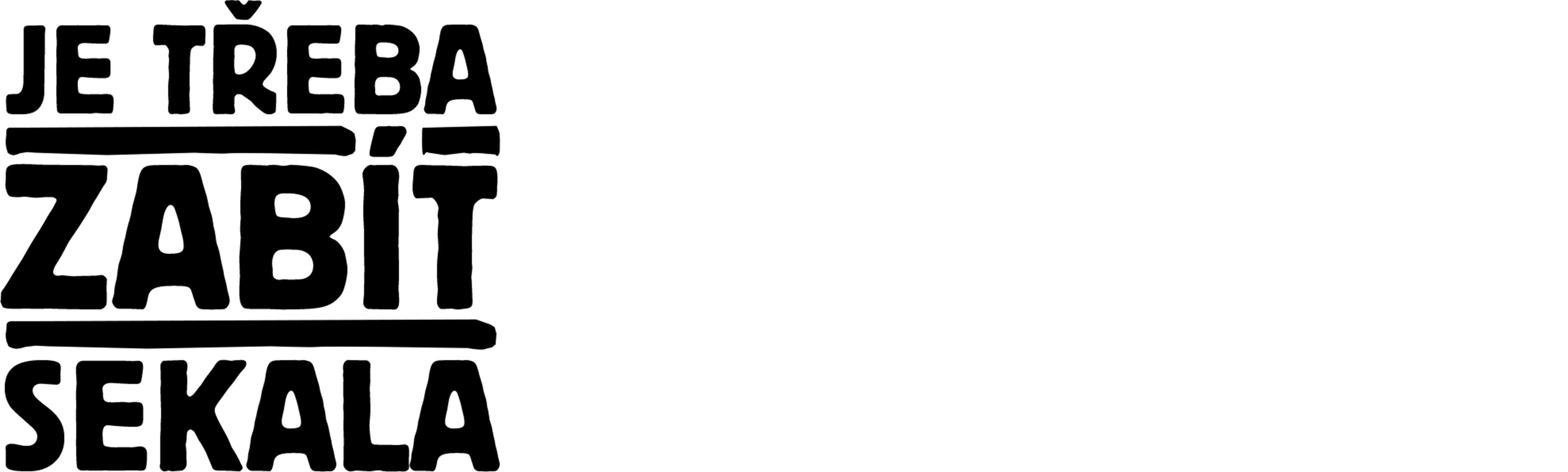 Je třeba zabít Sekala