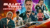 Bullet Train: Comboio Bala