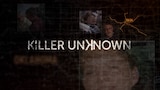 Killer Unknown