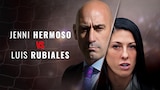 Jenni Hermoso vs. Luis Rubiales