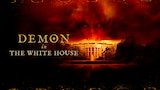 Demon in the White House