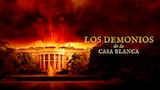 Los demonios de la Casa Blanca