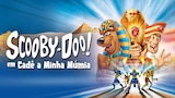 Scooby-Doo! em Cadê a Minha Múmia