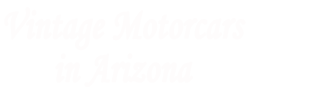 Vintage Motorcars In Arizona