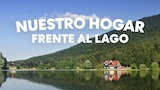 Nuestro hogar frente al lago