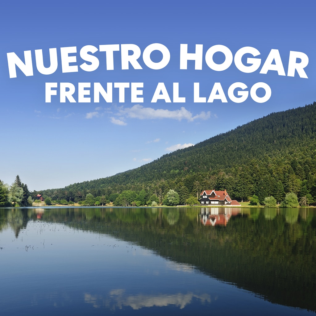 Nuestro hogar frente al lago