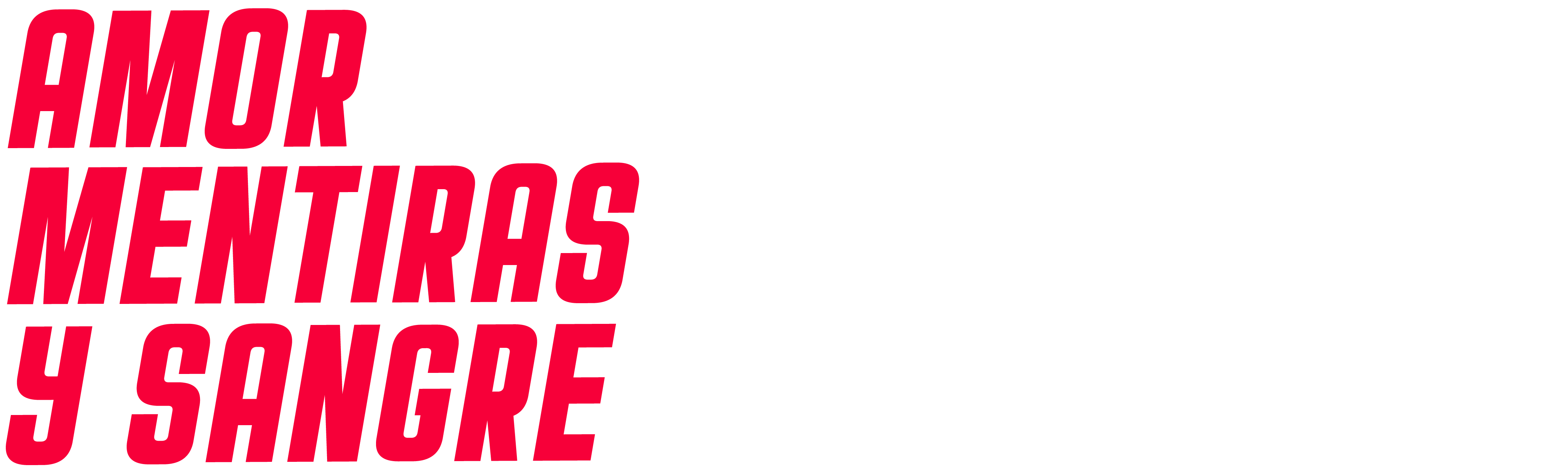 Amor, Mentiras y Sangre