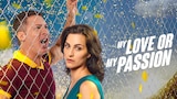 My Love or My Passion