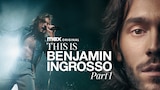 This is Benjamin Ingrosso Part 1