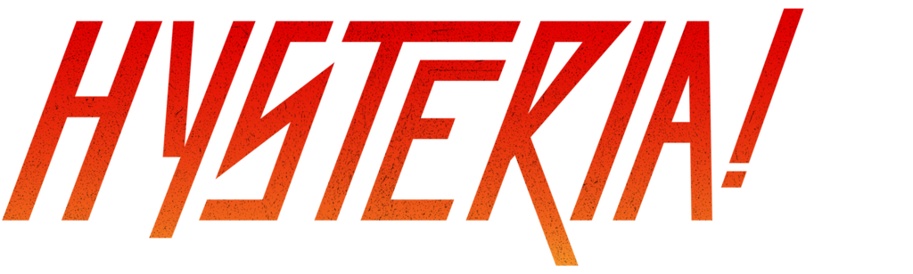 Hysteria!