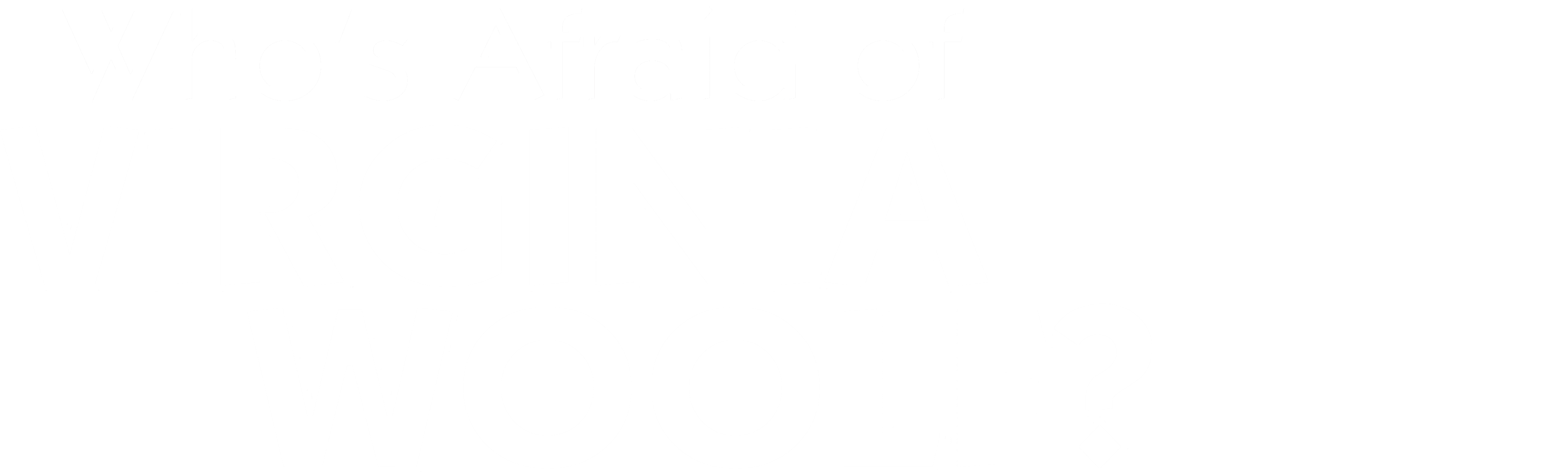 Who's Afraid of Virginia Woolf?
