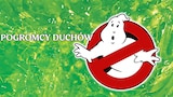 Pogromcy duchów