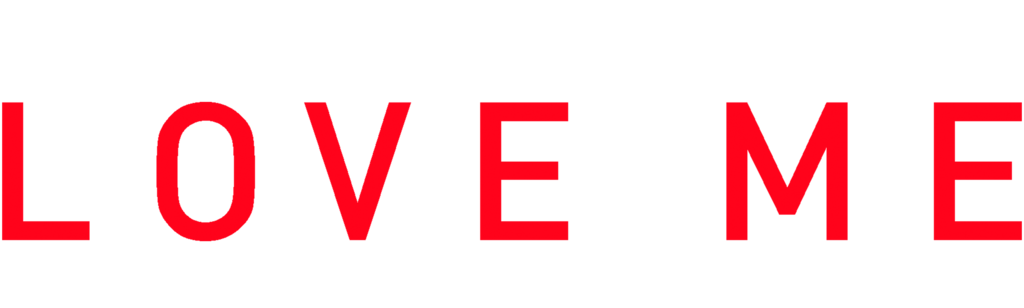 Love Me