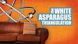 "The White Asparagus Triangulation" With Director Anthony Rich