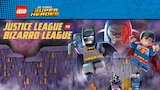 LEGO DC Comics Super Heroes: Justice League vs. Bizarro League