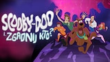 Scooby-Doo i... zgadnij kto?