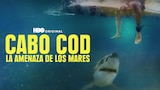 Cabo Cod: La Amenaza de los Mares
