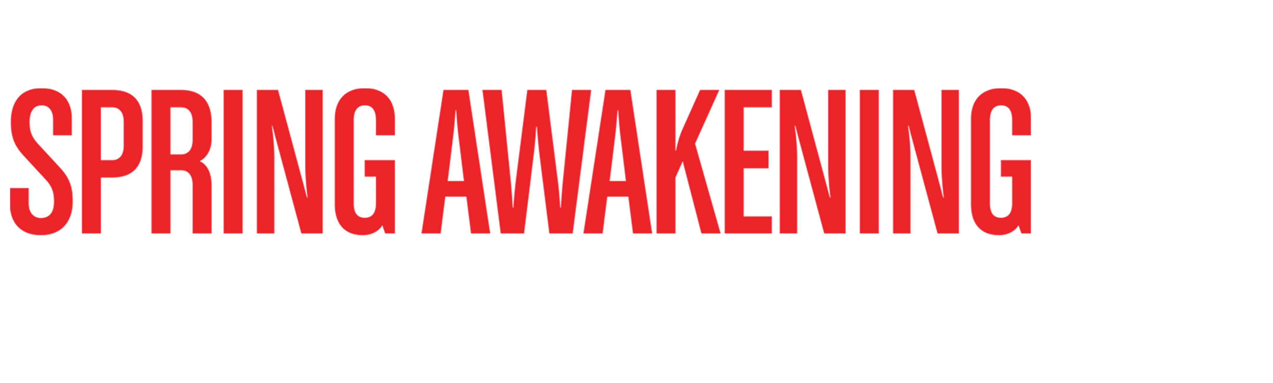 Spring Awakening: Those You've Known