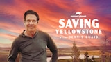 Saving Yellowstone with Dennis Quaid
